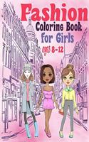Fashion Coloring books for girls ages 8-12