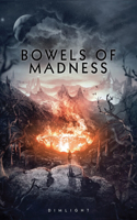 Bowels of Madness