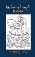 Fashion Through Centuries Coloring Book