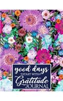 Good Days Start With Gratitude Journal