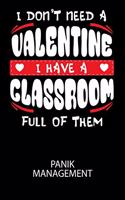 I don't need a valentine I have a classroom full of them - Panik Management: Arbeitsbuch, um seine Angst oder Panik zu verstehen und in den Griff zu bekommen.