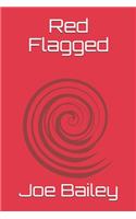 Red Flagged