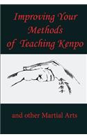 Improving Your Methods of Teaching Kenpo: and other Martial Arts