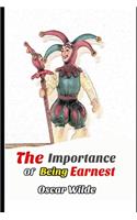 The Importance of Being Earnest (Annotated) Unabridged Comedy For Serious People