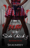 Death Of The Side Chick 3