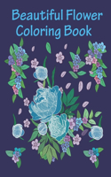 Beautiful flower Coloring Book: flower coloring books for adults relaxation and seniors