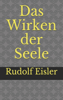 Das Wirken der Seele