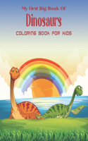 My First Big Book Of Dinosaurs Coloring Book For Kids