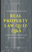 Real Property Law Quiz Questions & Explanatory Answers