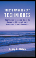 Stress management Techniques