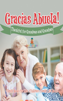 ¡Gracias Abuela! Thankful for Grandmas and Grandpas - Family Books for Kids Children's Family Life Book