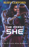 The First She