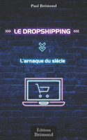 Le Dropshipping, l'Arnaque du Siècle