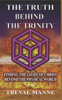 Truth Behind the Trinity