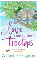Love Among the Treetops
