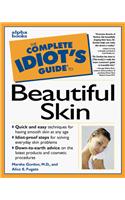 Complete Idiot's Guide to Beautiful Skin (The Complete Idiot's Guide)