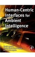 Human-Centric Interfaces for Ambient Intelligence