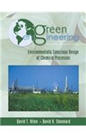 Green Engineering: Environmentally Conscious Design of Chemical Processes