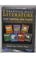 Prentice Hall Literature Timeless Voices Timeless Themes 7 Edition Listening to Literature Audiocassettes Grade 10 2002c