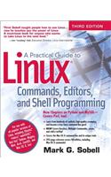 Practical Guide to Linux Commands, Editors, and Shell Programming