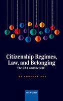 Citizenship Regimes, Law, and Belonging