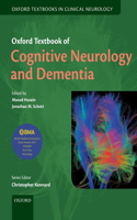 Oxford Textbook of Cognitive Neurology and Dementia: (Oxford Textbooks in Clinical Neurology)
