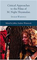 Critical Approaches to the Films of M. Night Shyamalan