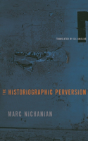 Historiographic Perversion