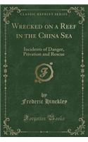 Wrecked on a Reef in the China Sea