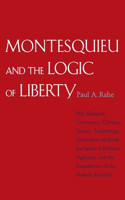 Montesquieu and the Logic of Liberty