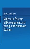 Molecular Aspects of Development and Ageing of the Nervous System