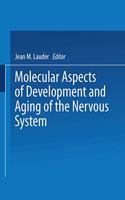Molecular Aspects of Development and Ageing of the Nervous System: 2nd Conference Proceedings