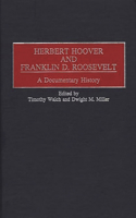 Herbert Hoover and Franklin D. Roosevelt
