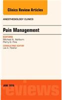 Pain Management, an Issue of Anesthesiology Clinics