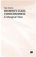 Dickens's Class Consciousness: A Marginal View