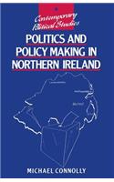 Politics and Policy-Making in Northern Ireland