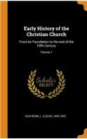 Early History of the Christian Church