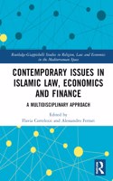 Contemporary Issues in Islamic Law, Economics and Finance