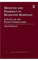 Medicine and Pharmacy in Byzantine Hospitals