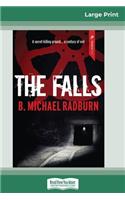 The Falls (16pt Large Print Edition)