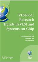 Vlsi-Soc: Research Trends in VLSI and Systems on Chip