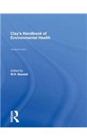 Clay's Handbook of Environmental Health
