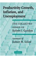 Productivity Growth, Inflation, and Unemployment