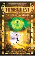 The Stone Warriors (Tombquest, Book 4)