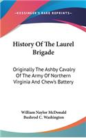 History Of The Laurel Brigade