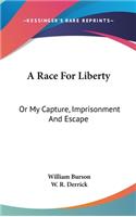 A Race For Liberty