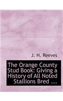 The Orange County Stud Book