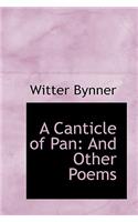 A Canticle of Pan: And Other Poems