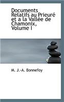 Documents Relatifs Au Prieurac Et a la Vallace de Chamonix, Volume I