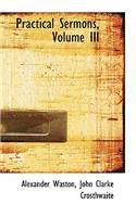 Practical Sermons, Volume III